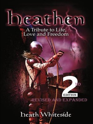 cover image of Heathen--A Tribute to Life, Love and Freedom